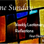 Come Sunday: Lectionary Reflections (March 11, 2012)